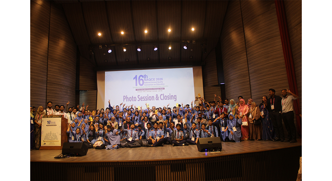 The 16th National Annual Quality Convention on Education (NAQCE-2026) Held at East West University